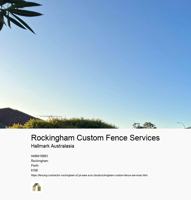 Rockingham Custom Fence Services